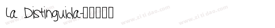 La Distinguida字体转换